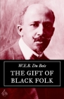 The Gift of Black Folk: The Negroes in the Making of America Cover Image