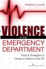 Violence in the Emergency Department: Tools & Strategies to Create a Violence-Free Ed Cover Image