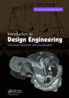 Introduction to Design Engineering: Systematic Creativity and Management Cover Image