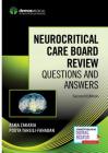 Neurocritical Care Board Review: Questions and Answers Cover Image