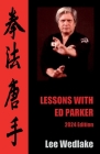 Lessons with Ed Parker: 2024 Edition Cover Image