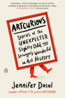 ArtCurious: Stories of the Unexpected, Slightly Odd, and Strangely Wonderful in Art History Cover Image