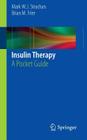 Insulin Therapy: A Pocket Guide By Mark W. J. Strachan, Brian M. Frier Cover Image
