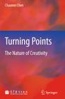 Turning Points: The Nature of Creativity By Chaomei Chen Cover Image