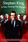 Stephen King A Face Among The Masters By Brighton David Gardner Cover Image