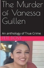 The Murder of Vanessa Guillen Cover Image