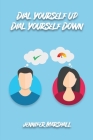 Dial Yourself Up Dial Yourself Down Cover Image