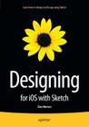 Designing for IOS with Sketch By Sian Morson Cover Image