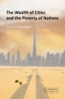 The Wealth of Cities and the Poverty of Nations (Economic Transformations) By Christof Parnreiter Cover Image