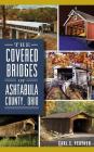 The Covered Bridges of Ashtabula County, Ohio Cover Image