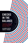 Checks in the Balance: Legislative Capacity and the Dynamics of Executive Power (Princeton Studies in American Politics: Historical #194) Cover Image