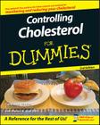 Controlling Cholesterol For Dummies By Carol Ann Rinzler, Martin W. Graf (With) Cover Image