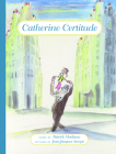 Catherine Certitude By Patrick Modiano, Jean-Jacques Sempe (Illustrator) Cover Image