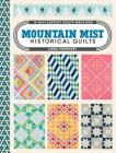 Mountain Mist Historical Quilts: 14 Mid-Century Quilts Made New By Linda Pumphrey Cover Image