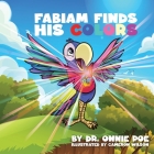 Fabiam Finds His Colors By Onnie Poe, Cameron Wilson (Illustrator) Cover Image