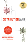 Distributionland: A Retiree's Survival Manual for Transitioning to a World of New Rules & Unexpected Dangers By Martin V. Higgins Cfp(r) Cover Image