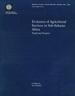 Evolution of Agricultural Services in Sub-Saharan Africa: Trends and Prospects (World Bank Discussion Papers #390) By V. Venkatesan, Jacob Kampen Cover Image