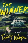 The Winner: A Novel By Teddy Wayne Cover Image