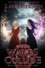 When Waves Collide Cover Image