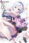 Liar, Liar, Vol. 1: Apparently, the Lying Transfer Student Dominates Games by Cheating By Haruki Kuou, konomi (By (artist)), Kevin Gifford (Translated by) Cover Image