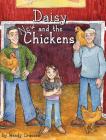 Daisy and the New Chickens By Wendy Graesser, Maddie N. Meyer (Illustrator), Craig Miller (Editor) Cover Image