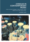 Congas in Contemporary Music: How to play Congas in Pop Music, Rock, R&B, Funk, Jazz and more... Cover Image