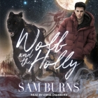 Wolf and the Holly Lib/E By Chris Chambers (Read by), Sam Burns Cover Image