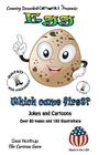 The Egg -- Which Came Fisrt? -- Jokes and Cartoons: in Black + White By Desi Northup Cover Image