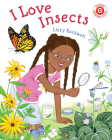 I Love Insects (I Like to Read) Cover Image