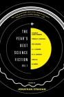 The Year's Best Science Fiction Vol. 1: The Saga Anthology of Science Fiction 2020 By Jonathan Strahan (Editor) Cover Image