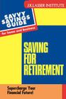 Savings for Retirement: Supercharge Your Financial Future! (Savvy Savings Guide for Home and Business #4) By Paul Westbrook Cover Image
