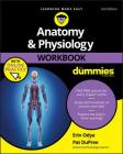 Anatomy & Physiology Workbook for Dummies with Online Practice Cover Image