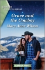 Grace and the Cowboy: A Clean and Uplifting Romance By Mary Anne Wilson Cover Image