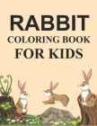 Rabbit Coloring Book For Kids: Rabbit Activity Book For Kids By Azizul Press Cover Image