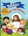 Bibbia libro da colorare per bambini: Incredibile libro da colorare per bambini 50 pagine piene di storie bibliche e versi delle Scritture per bambini Cover Image