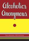Alcoholics Anonymous: The Original 1939 Edition (Dover Empower Your Life) Cover Image