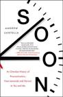 Soon: An Overdue History of Procrastination, from Leonardo and Darwin to You and Me By Andrew Santella Cover Image