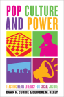 Pop Culture and Power: Teaching Media Literacy for Social Justice Cover Image