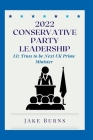 2022 Conservative Party Leadership: Liz Truss to be Next UK Prime Minister By Jake Burns Cover Image