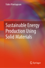 Sustainable Energy Production Using Solid Materials Cover Image