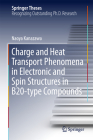 Charge and Heat Transport Phenomena in Electronic and Spin Structures in B20-Type Compounds (Springer Theses) Cover Image
