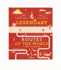 Legendary Routes of the World By Alexandre Verhille, Sarah Tavernier Cover Image