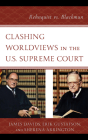 Clashing Worldviews in the U.S. Supreme Court: Rehnquist vs. Blackmun Cover Image