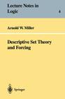 Descriptive Set Theory and Forcing: How to Prove Theorems about Borel Sets the Hard Way (Lecture Notes in Logic #4) Cover Image