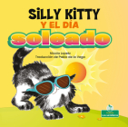 Silly Kitty Y El Día Soleado (Silly Kitty and the Sunny Day) By Nicola Lopetz, Pablo De La Vega (Translator) Cover Image