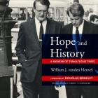 Hope and History: A Memoir of Tumultuous Times Cover Image