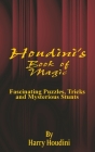 Book of Magic: Fascinating Puzzles, Tricks and Mysterious Stunts By Harry Houdini Cover Image
