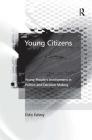 Young Citizens: Young People's Involvement in Politics and Decision Making Cover Image