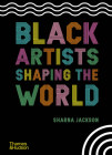 Black Artists Shaping the World Cover Image