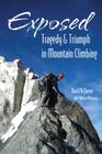 Exposed: Tragedy & Triumph in Mountain Climbing By Brad McQueen Cover Image